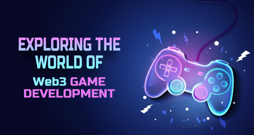 Web3 Gaming: The Future of Interactive and Decentralized Gaming Experiences