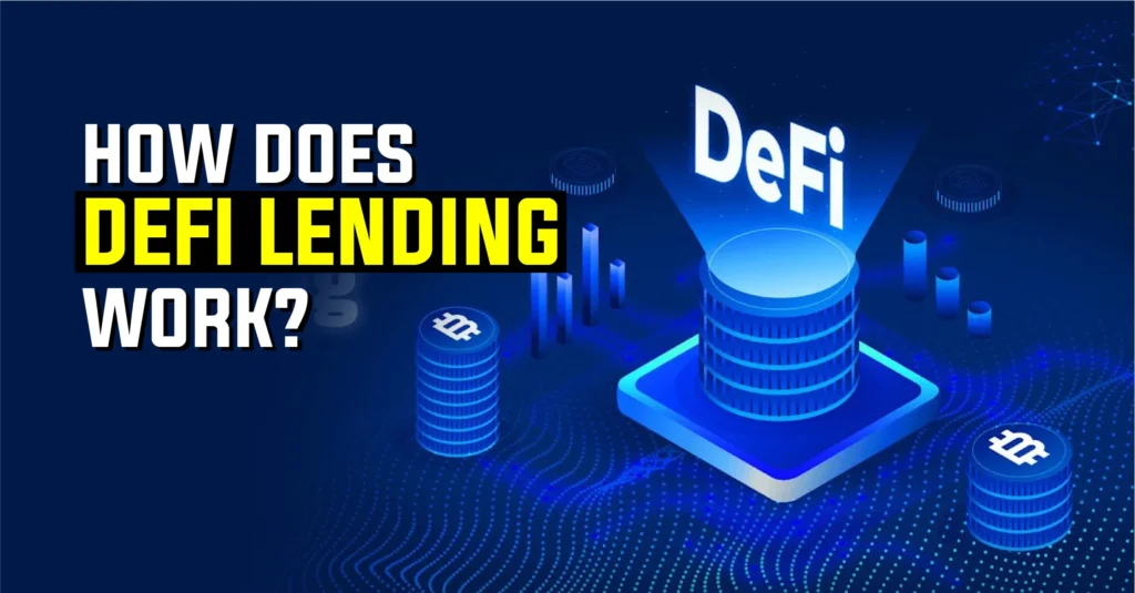 HOW DOES DEFI LENDING WORK