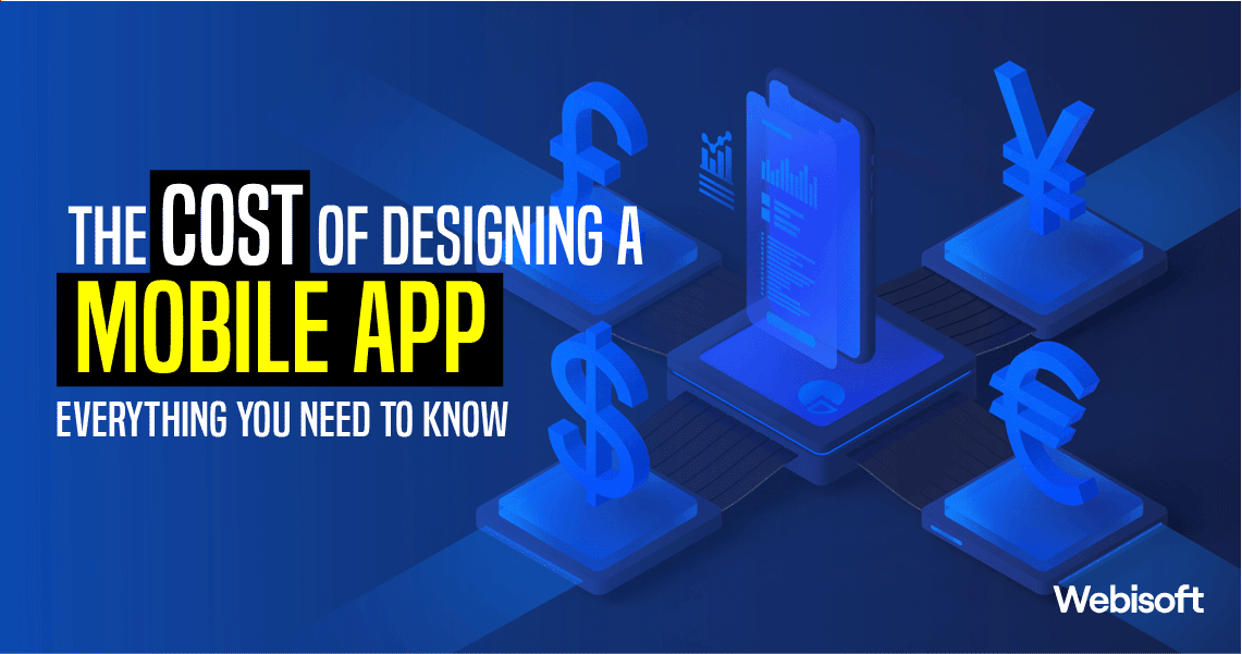 The Cost of Designing a Mobile App Everything You Need to Know