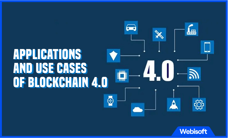 Applications and Use Cases of Blockchain 4.0
