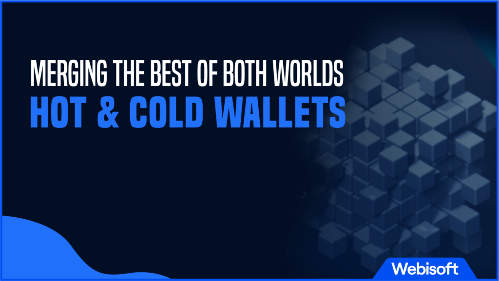 Merging the Best of Both Worlds Hot and Cold Wallets