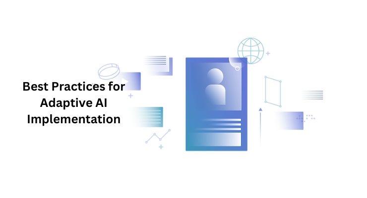 Understanding Adaptive AI: Core Principles, Emerging Use Cases, And ...