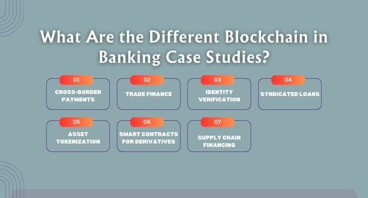 What Are the Different Blockchain in Banking Case Studies