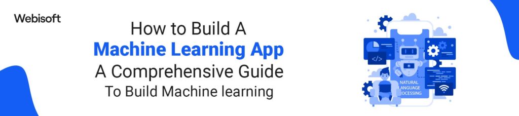 how to build a machine learning app