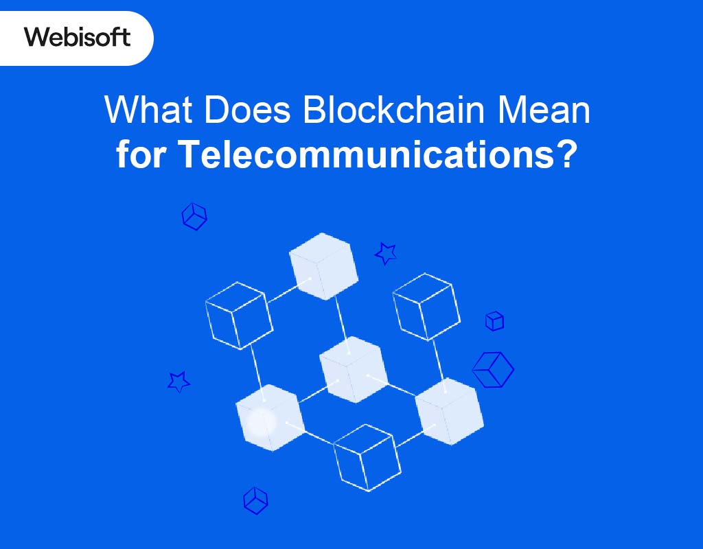 What Does Blockchain Mean for Telecommunications?