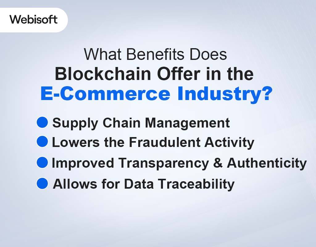 What Benefits Does Blockchain Offer in the E-Commerce Industry
