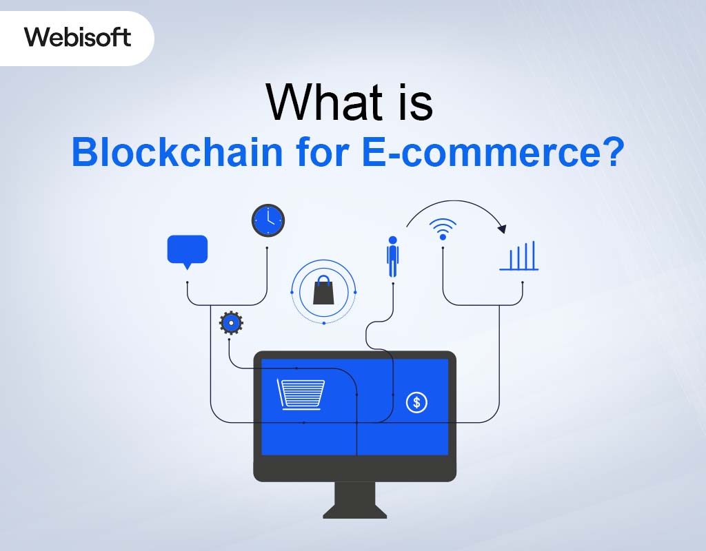 What Is Blockchain for E-commerce