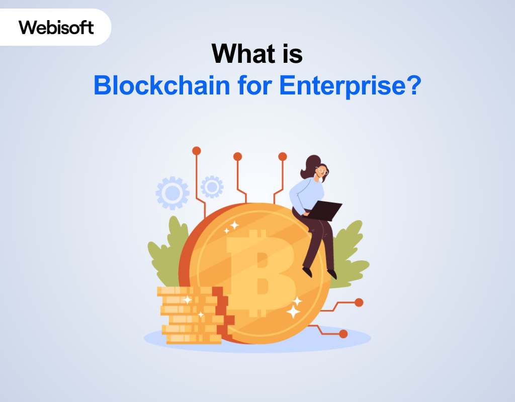 What is Blockchain for Enterprise