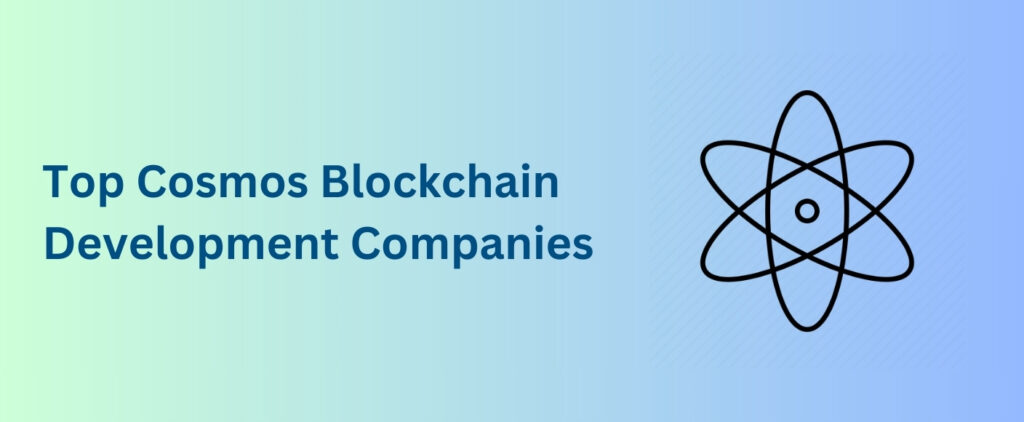 Cosmos Blockchain Development Companies