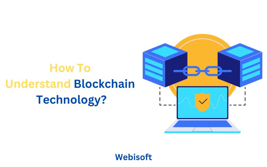 How to understand blockchain technology