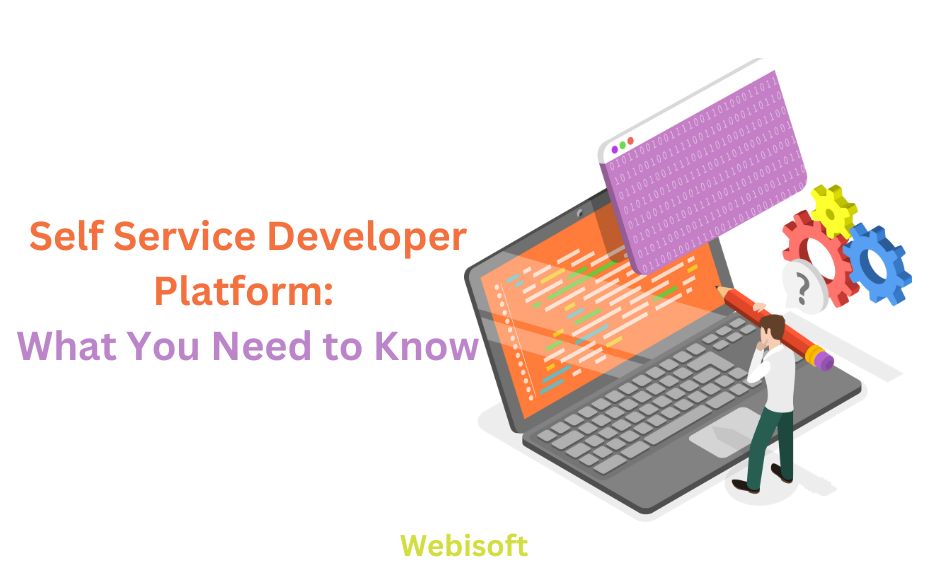 Self Service Developer Platform