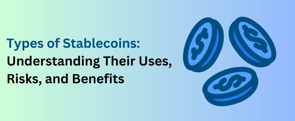 Types of Stablecoins