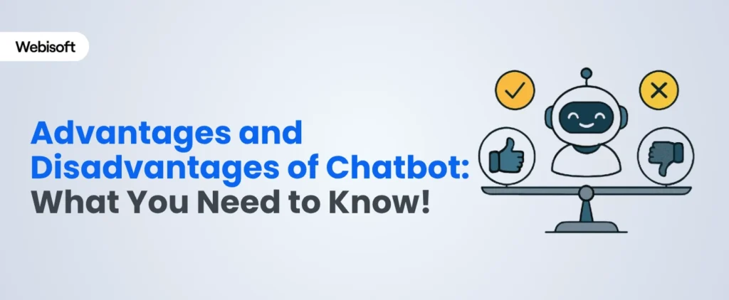 Advantages and Disadvantages of Chatbot