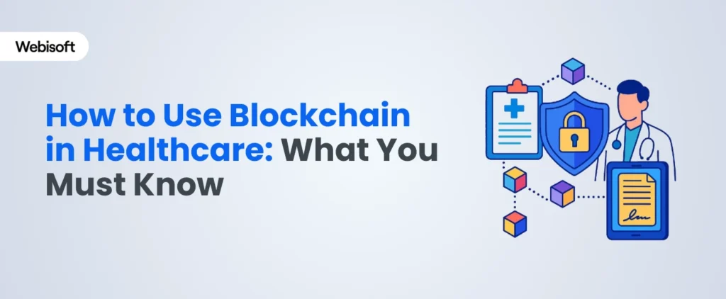 How to Use Blockchain in Healthcare