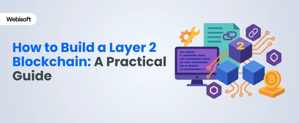 how to build a layer 2 blockchain