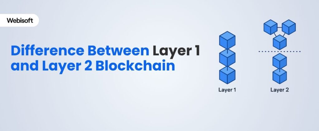 difference between layer 1 and layer 2 blockchain