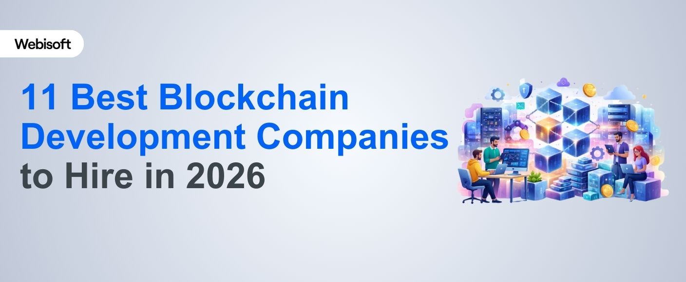 11 Best Blockchain Development Companies to Hire in 2026