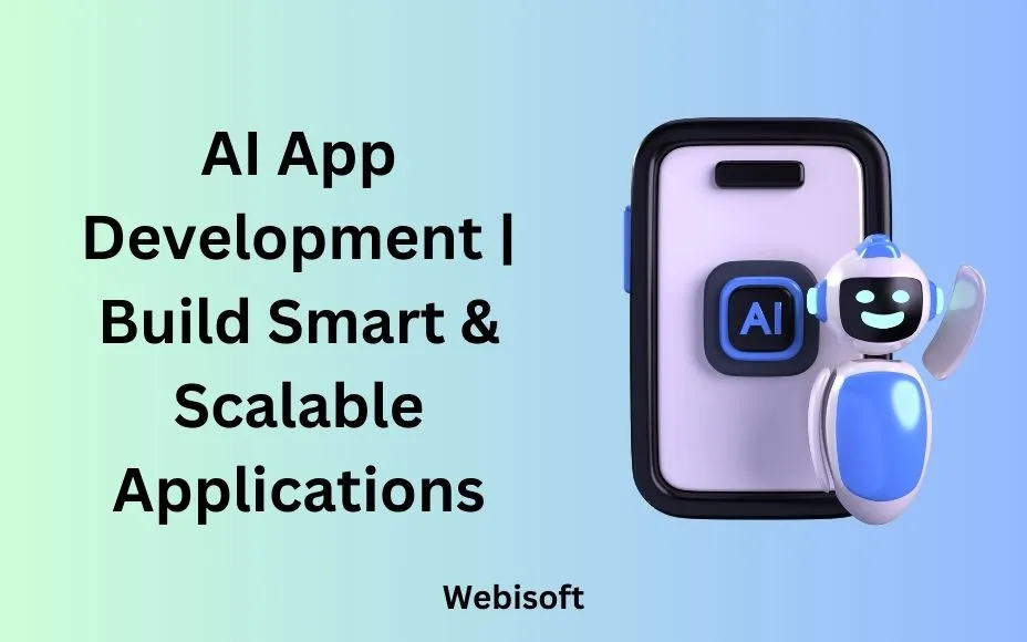 AI App Development | Build Smart & Scalable Applications