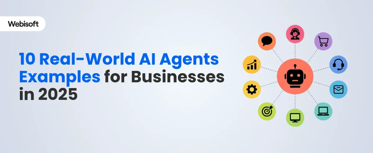 10 Real-World AI Agents Examples for Businesses in 2025