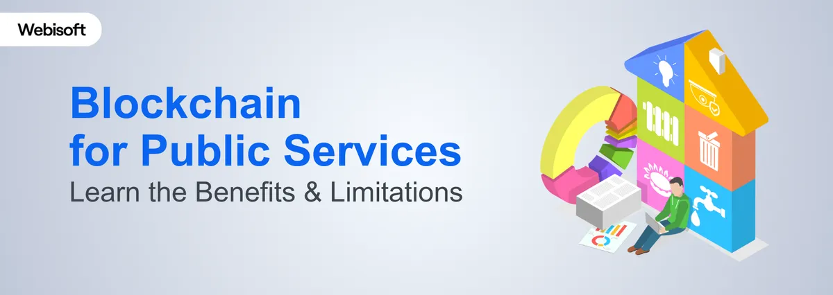 Blockchain for Public Services: Benefits & Limitations