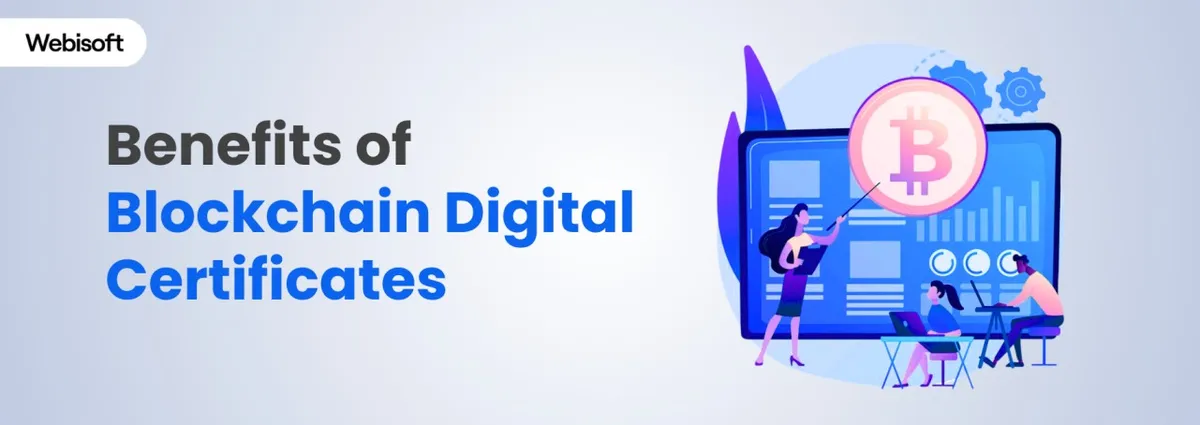 15 Benefits of Blockchain Digital Certificates