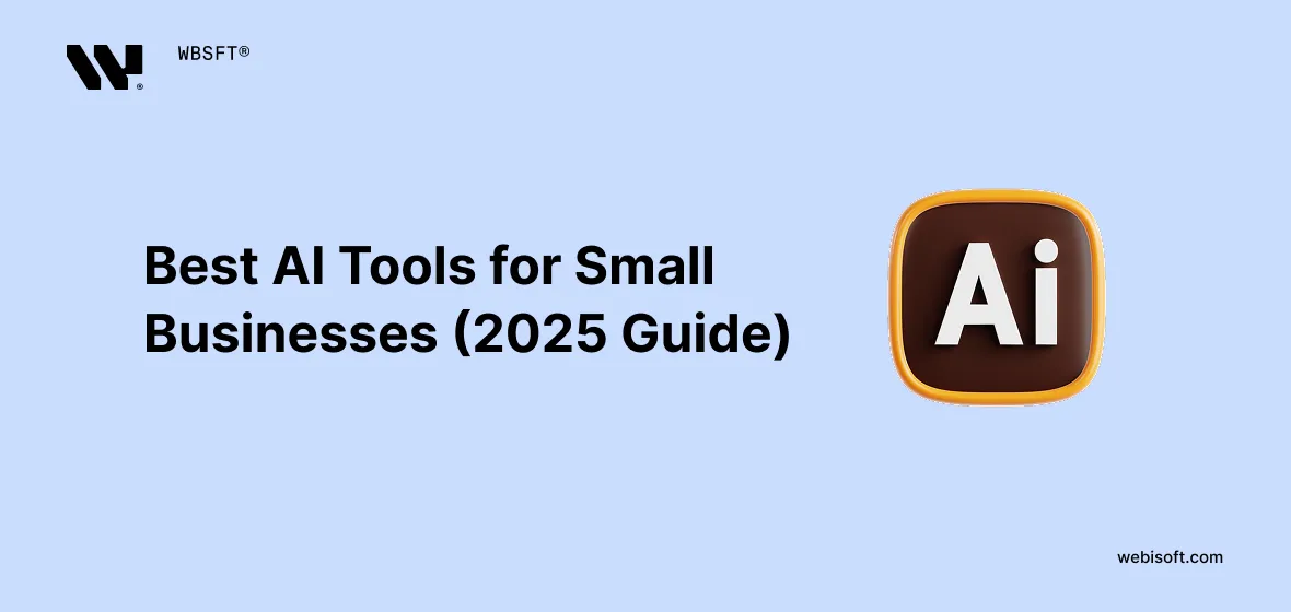 Best AI Tools for Small Businesses (2025 Guide)