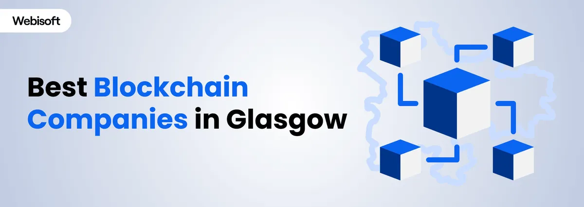 Top 10 Blockchain Development Company in Glasgow 2025