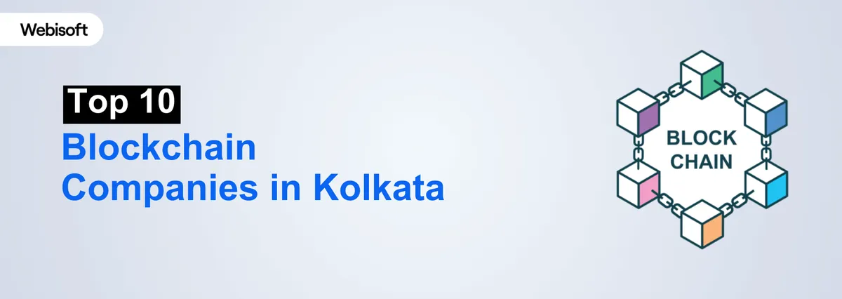 Top 10 Blockchain Development Company in Kolkata 2025