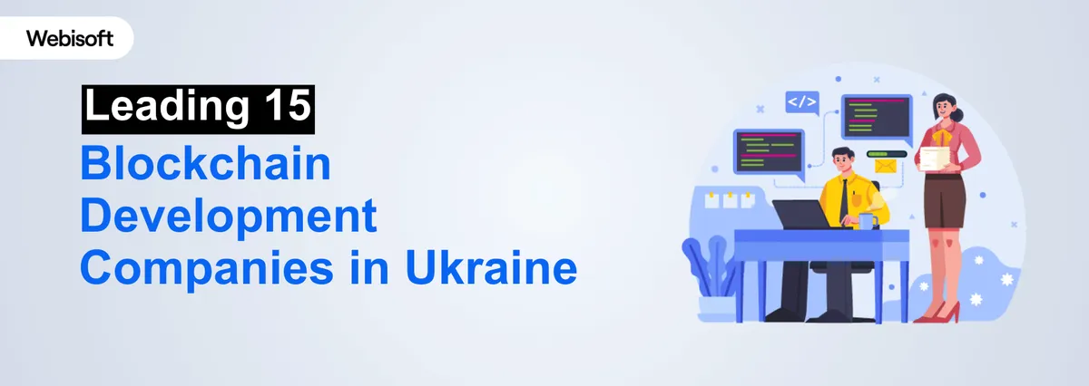 Leading 15 Blockchain Development Companies in Ukraine