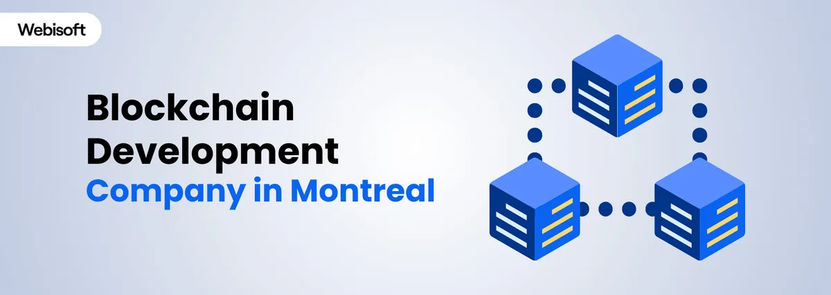 Top 10 Blockchain Development Company in Montreal 2025