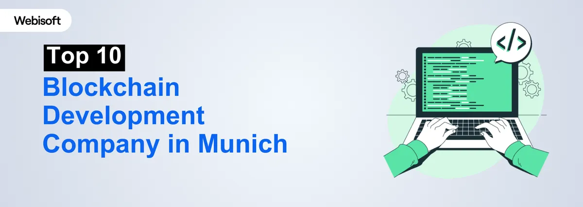 Top 10 Blockchain Development Company in Munich 2025