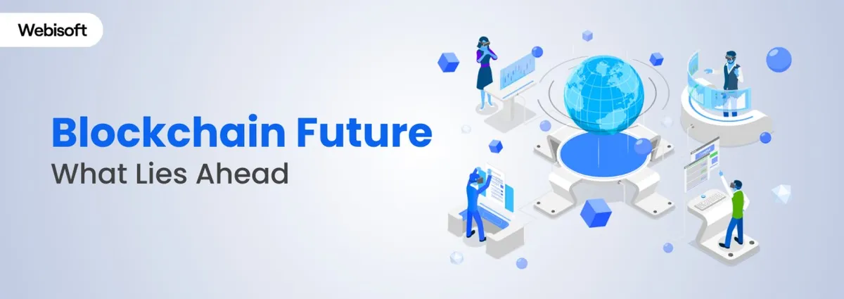 Blockchain Future: What Lies Ahead