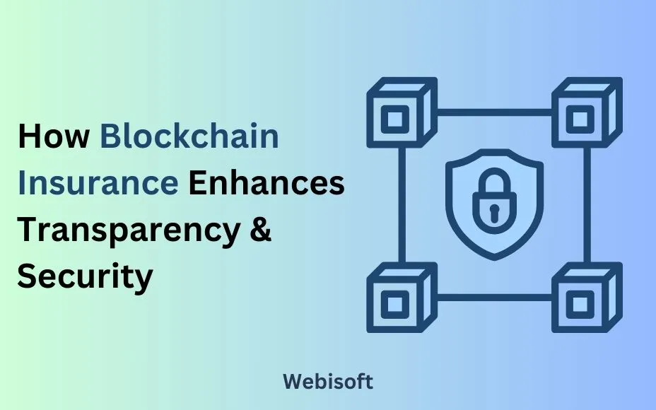 How Blockchain Insurance Enhances Transparency & Security