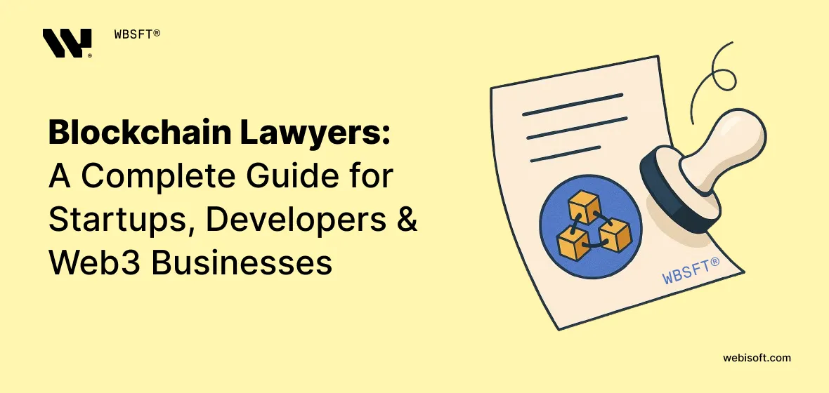 Blockchain Lawyer: A Complete Guide for Startups, Developers & Web3 Businesses