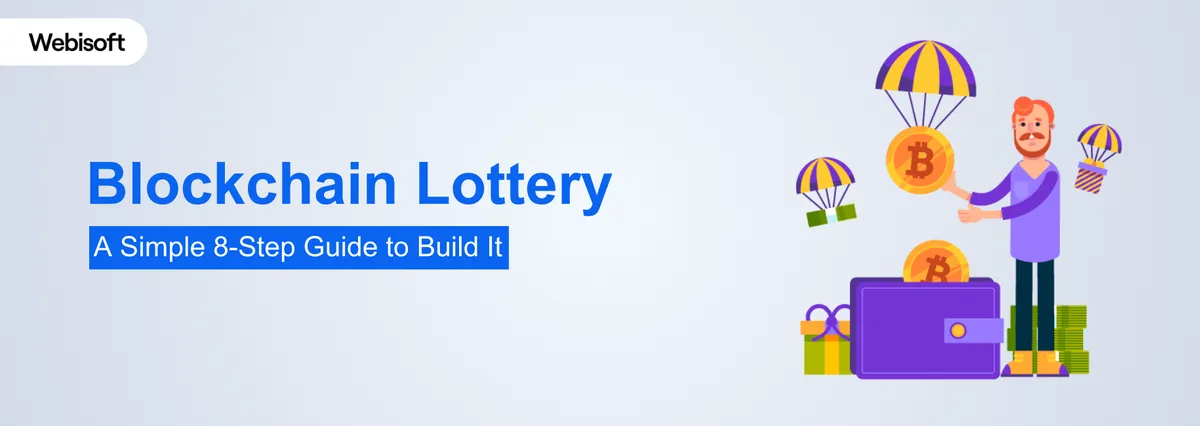 Blockchain Lottery: A Simple 8-Step Guide to Build It