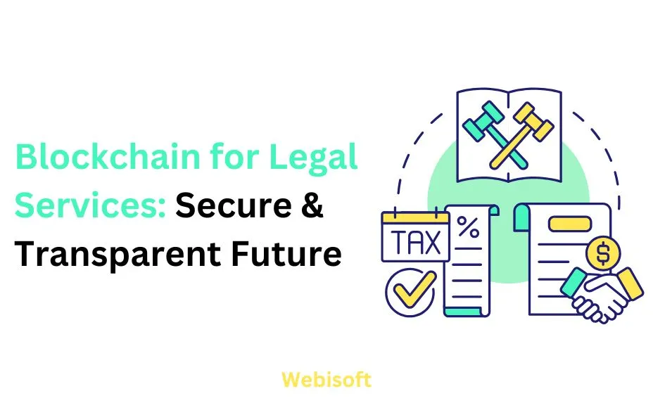 Blockchain for Legal Services: Secure & Transparent Future
