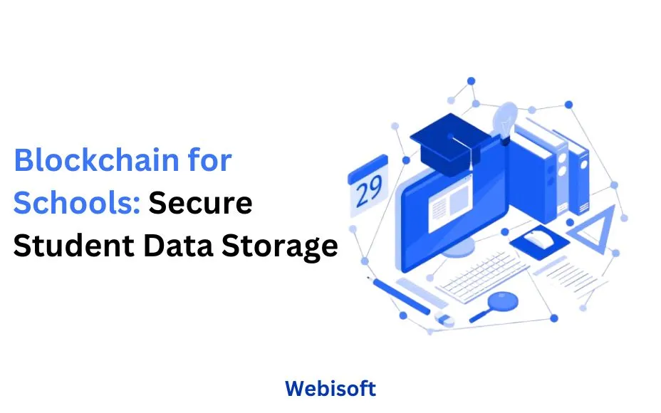 Blockchain for Schools: Secure Student Data Storage