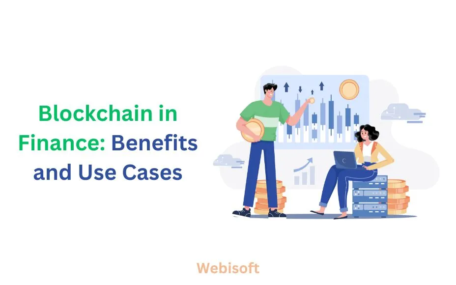 Blockchain in Finance: Benefits and Use Cases