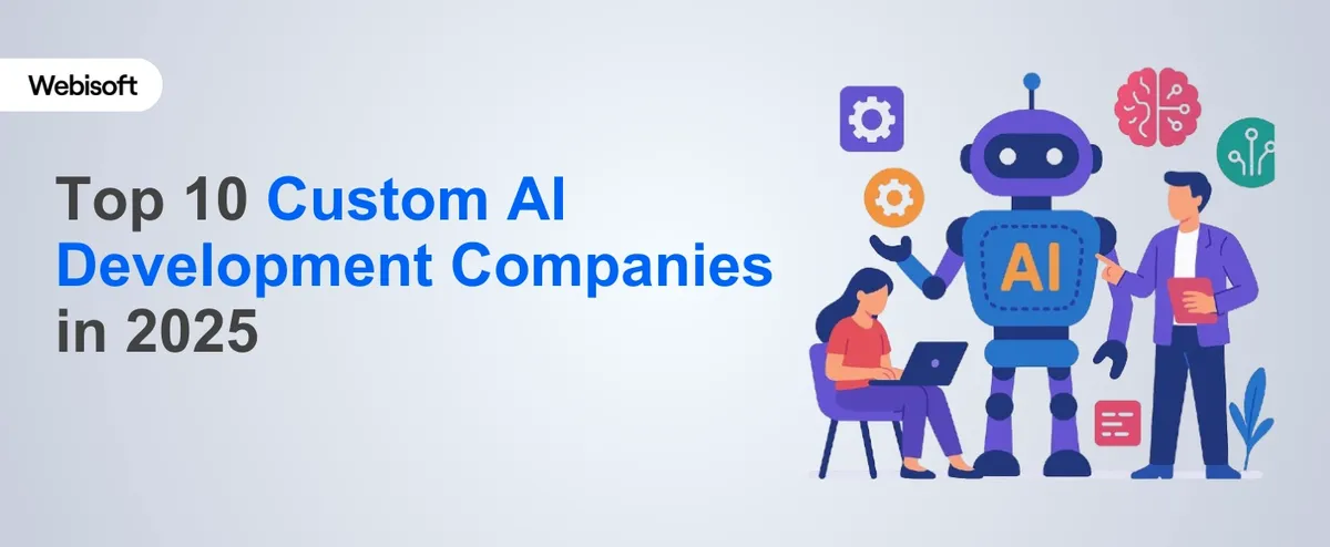 Top 10 Custom AI Development Companies in 202