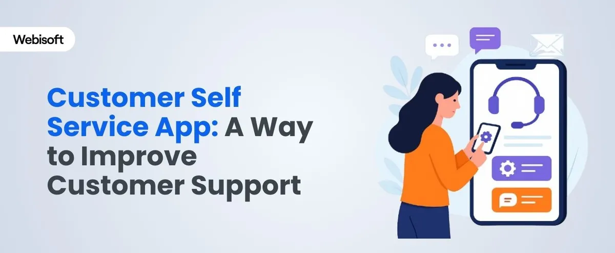 Customer Self Service App: A Way to Improve Customer Support
