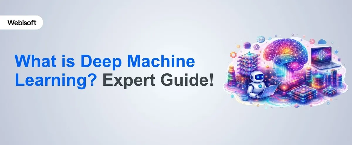What is Deep Machine Learning? Expert Guide!