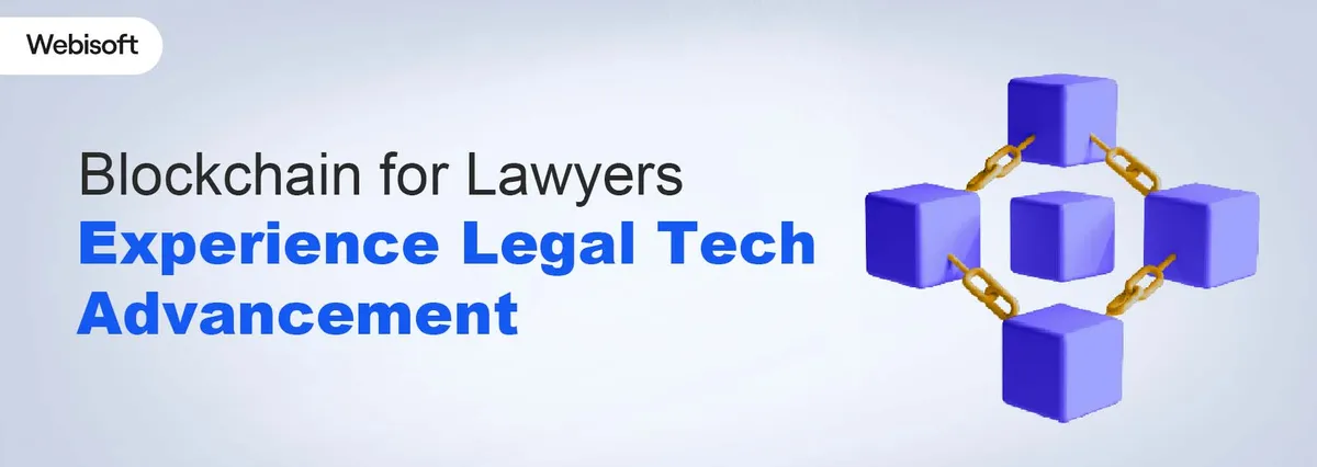 Blockchain for Lawyers: Experience Legal Tech Advancement