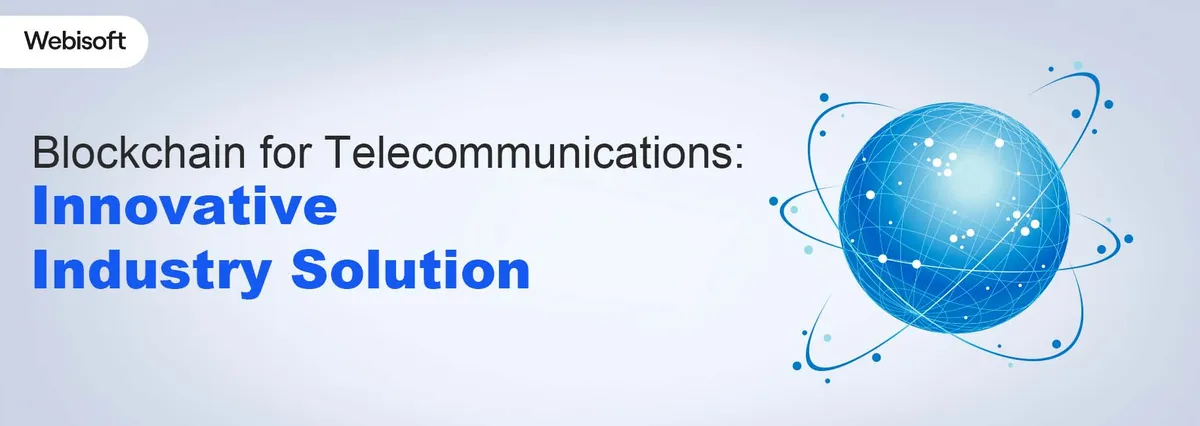 Blockchain for Telecommunications: Industry Solution