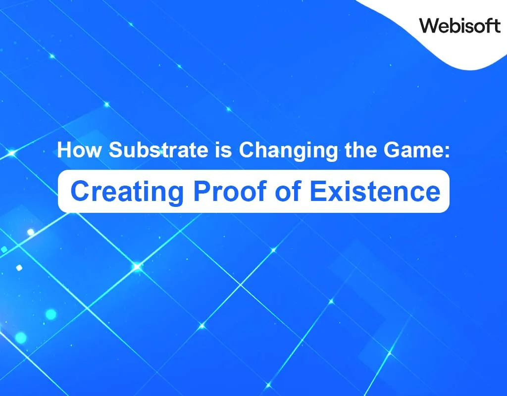 How Substrate is Changing the Game: Creating Proof of Existence