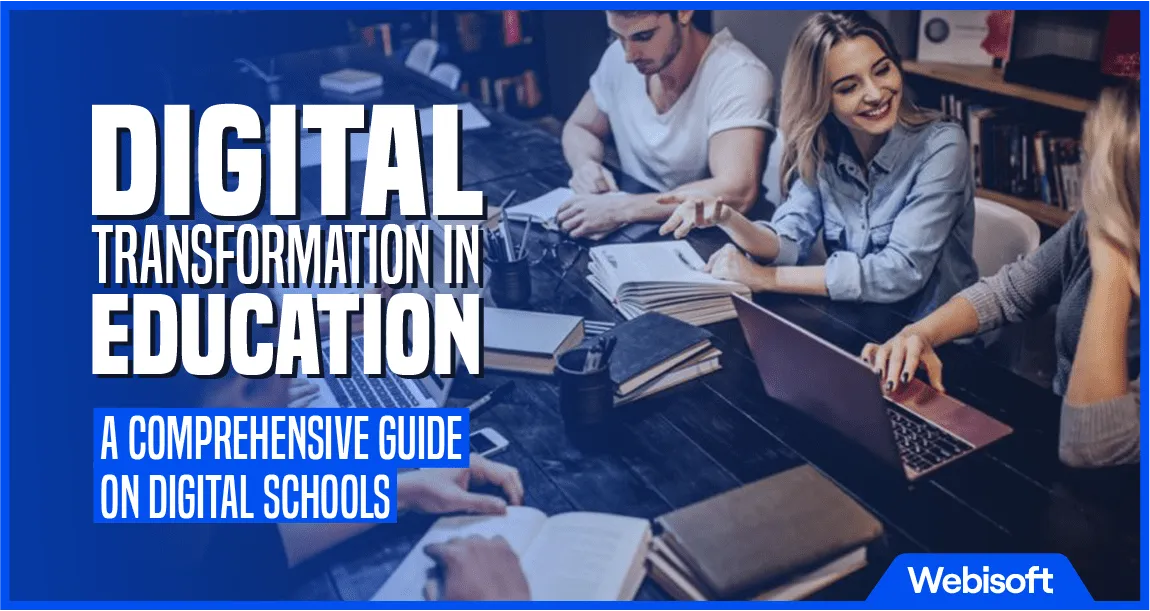 Digital Transformation in Education | Trends & Benefits