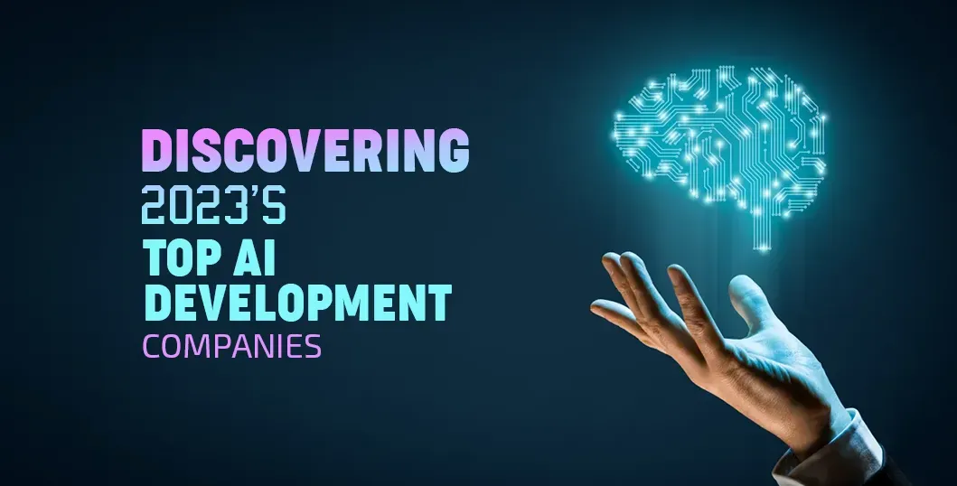 Best AI Development Companies to Watch in 2025
