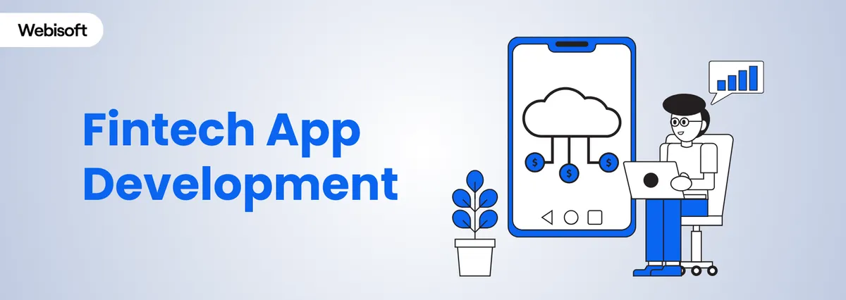 Fintech App Development in 2025: A 6-Step Guide