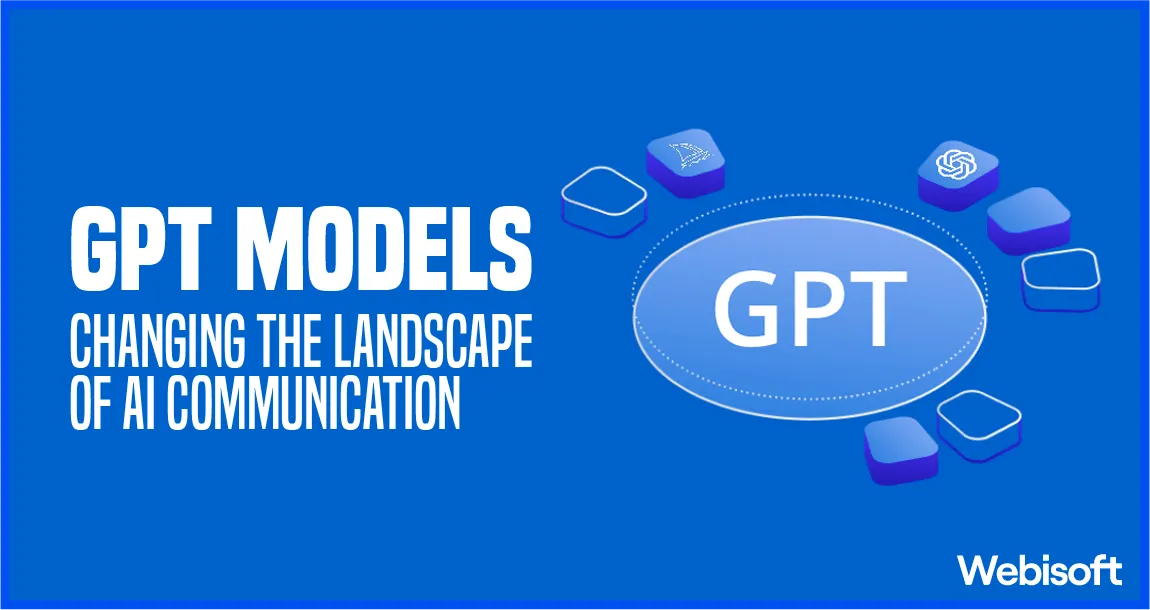 GPT Models: Changing the Landscape of AI Communication