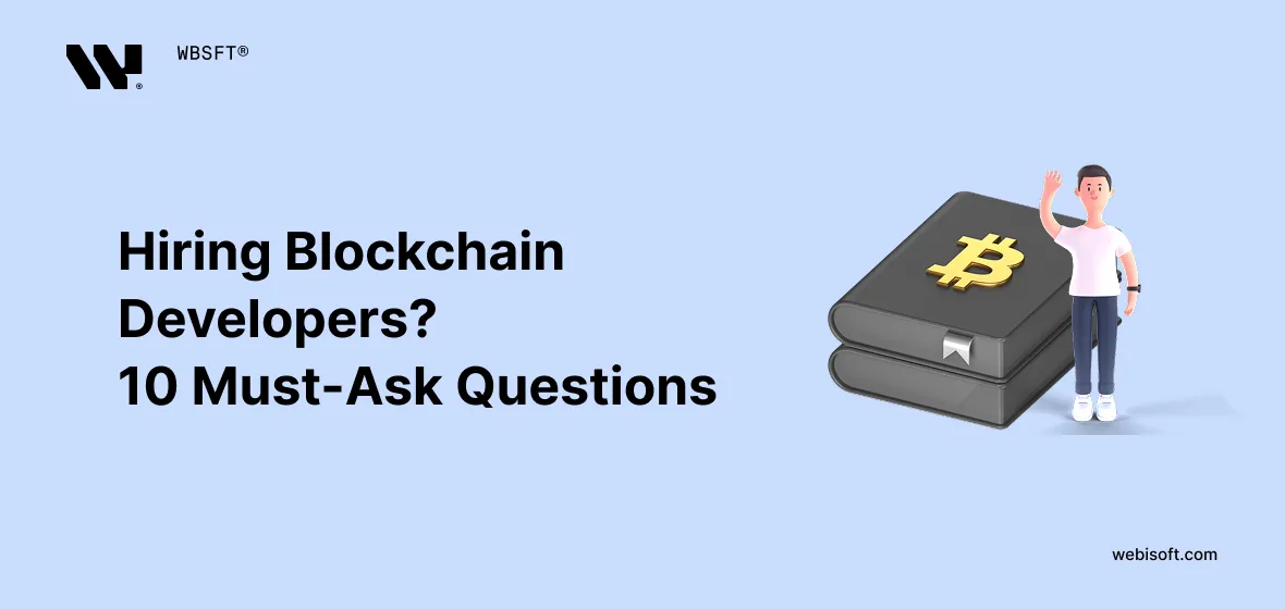 10 Questions to Ask a Blockchain Development Company Before Hiring