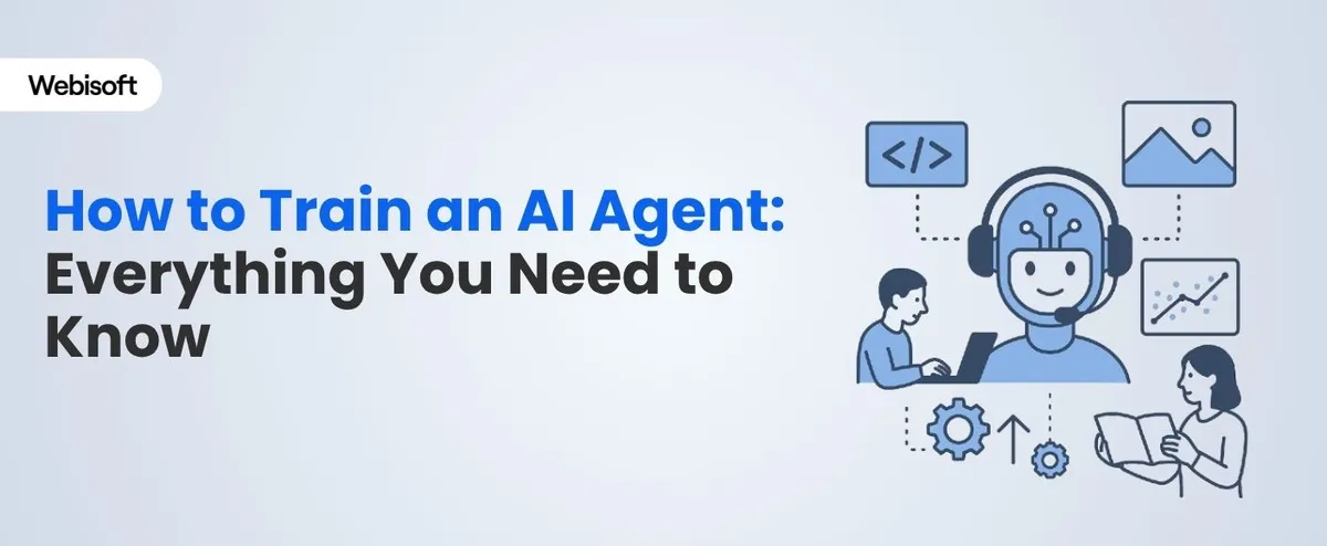 How to Train an AI Agent: Everything You Need to Know